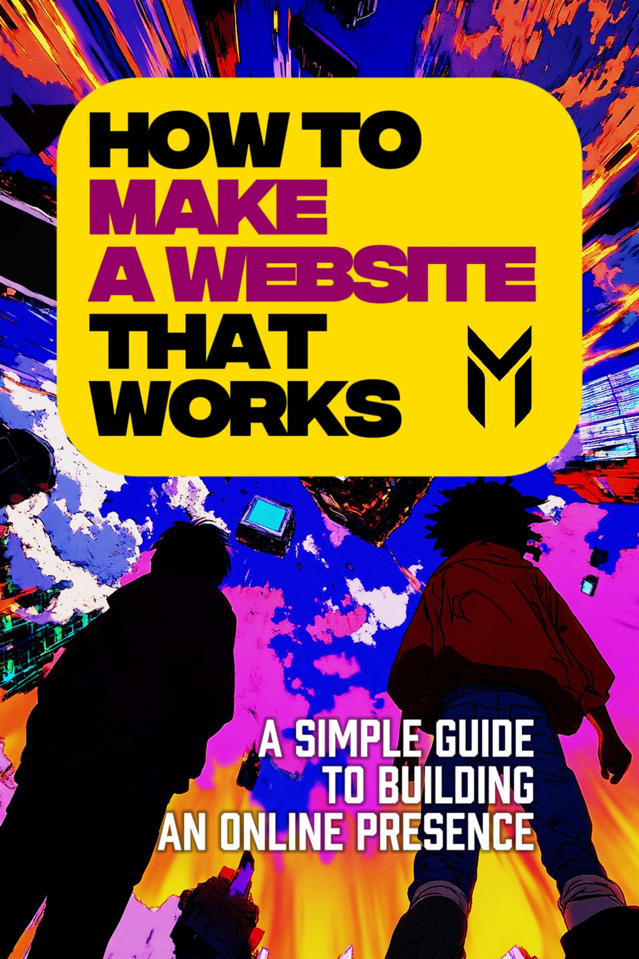 How to Make a Website That Works